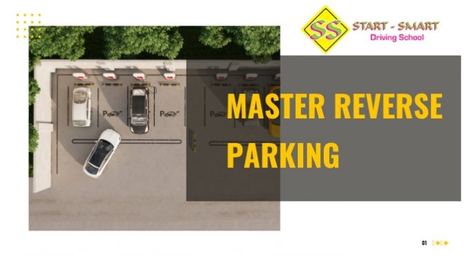 Follow These Steps to Master Reverse Parking